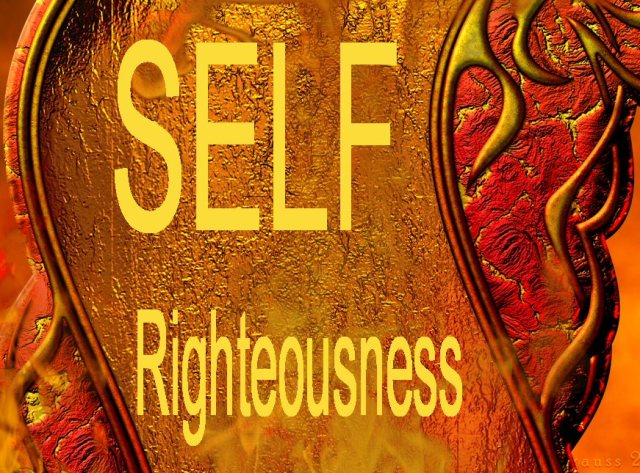 Examples Of Self Righteousness